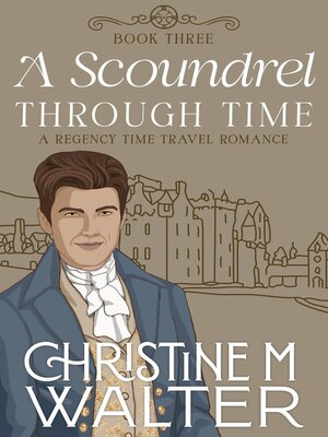 cover image of A Scoundrel Through Time
